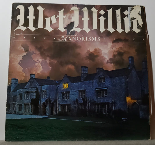 Wet Willie - Manorisms